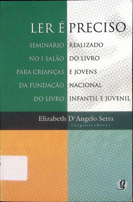 Ler é preciso: seminário realizado no I Salão do Livro para Crianças e Jovens