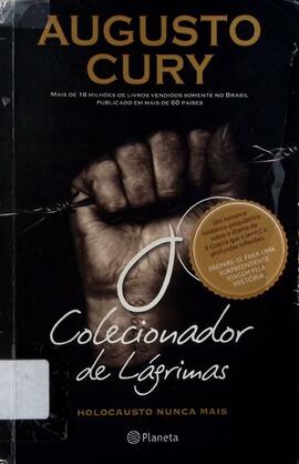 O colecionador de lágrimas: holocausto nunca mais