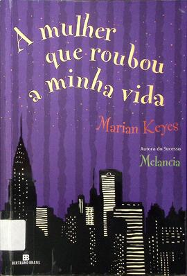 A mulher que roubou a minha vida