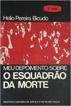 Meu depoimento sobre o esquadrão da morte