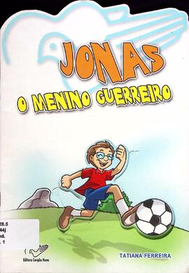 Jonas: o menino guerreiro