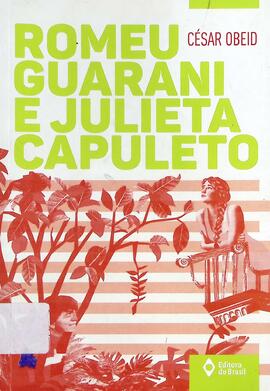 Romeu Guarani e Julieta Capuleto