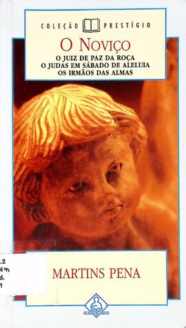 O noviço / O juiz de paz na roça / O judas em sábado de Aleluia / Os irmãos das almas