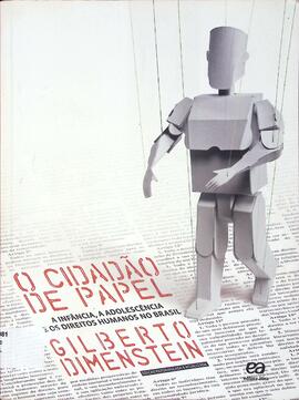 O cidadão de papel: a infância, a adolescência e os direitos humanos no Brasil