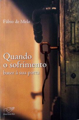 Quando o sofrimento bater à sua porta