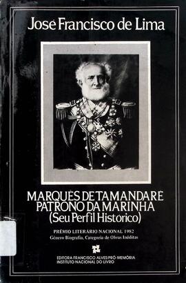 Marquês de Tamandaré: patrono da marinha