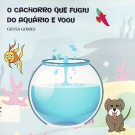 O cachorro que fugiu do aquário e voou