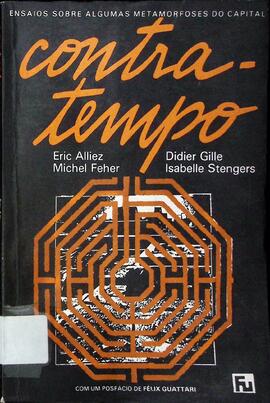Contratempo: ensaios sobre algumas metamorfoses do Capital