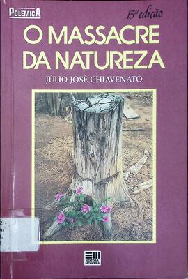 O massacre da natureza