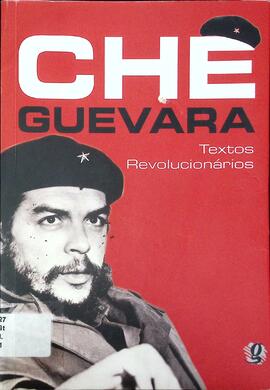 Che Guevara: textos revolucionários