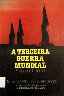 A terceira guerra mundial: agosto de 1985