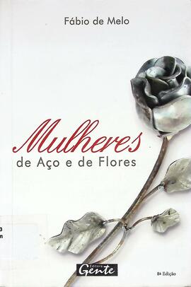 Mulheres de aço e de flores