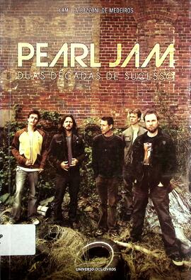 Pearl Jam: duas décadas de sucesso