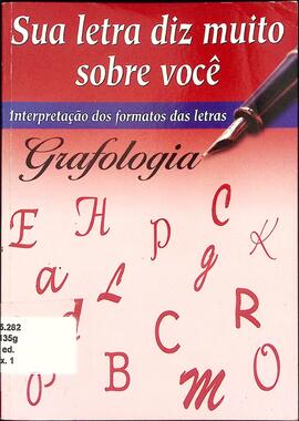 Grafologia: sua letra diz muito sobre você