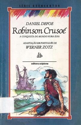 Robinson Crusoé: a conquista do mundo numa ilha