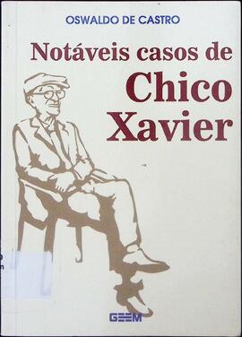 Notáveis casos de Chico Xavier