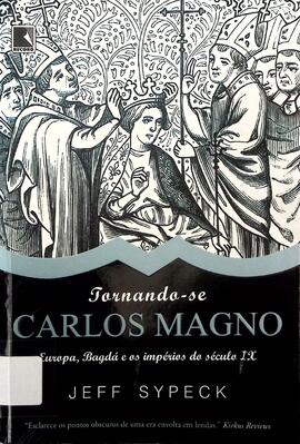 Tornando-se Carlos Magno