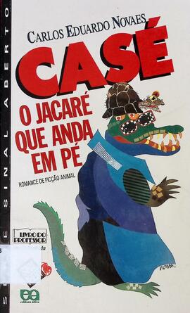 Casé, o jacaré que anda em pé