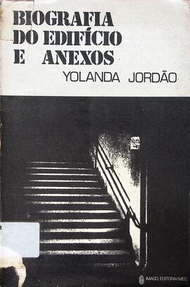 Biografia do edifício e anexos