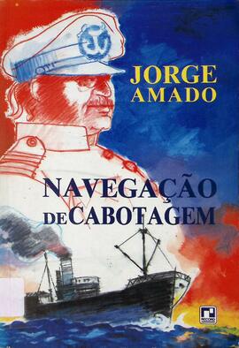 Navegação de cabotagem: apontamentos para um livro de memórias que jamais escreverei