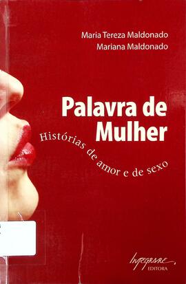 Palavra de mulher: histórias de amor e de sexo