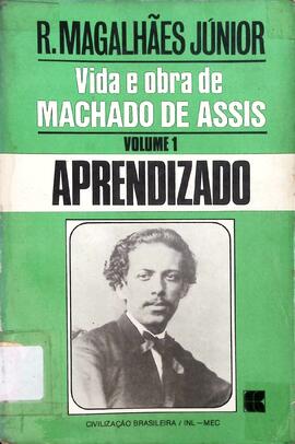 Vida e obra de Machado de Assis: aprendizado