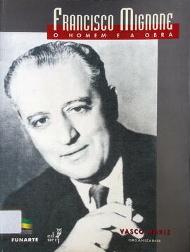 Francisco Mignoni: o homem e a obra