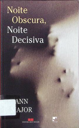 Noite obscura, noite decisiva