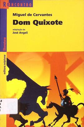 Dom Quixote: o cavaleiro da triste figura