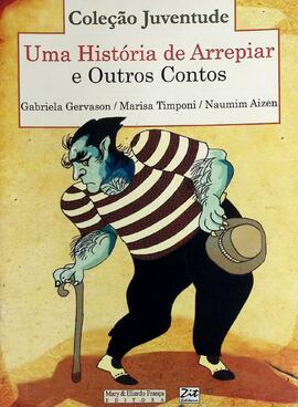Uma história de arrepiar e outros contos
