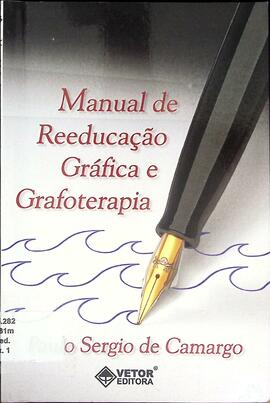 Manual de reeducação gráfica e grafoterapia