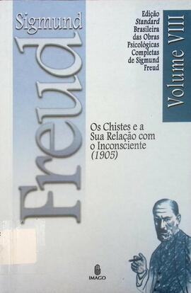 Os chistes e a sua relação com o inconsciente (1905)