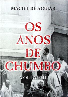 Os anos de chumbo - Volume II