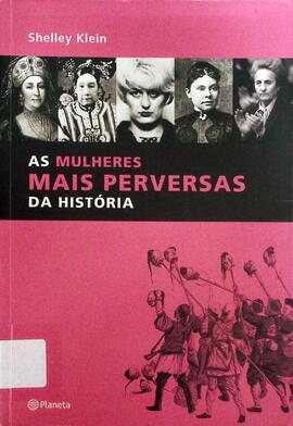 As mulheres mais perversas da história