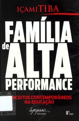 Família de alta performance: conceitos contemporâneos na educação