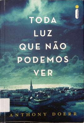 Toda luz que não podemos ver