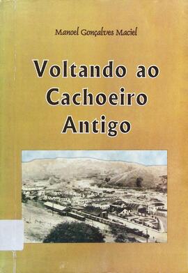 Voltando ao Cachoeiro antigo - Volume II
