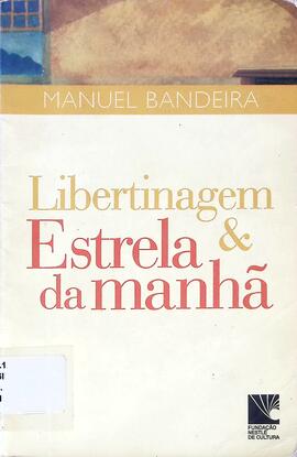 Libertinagem & estrela da manhã
