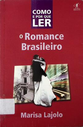 Como e por que ler o romance brasileiro