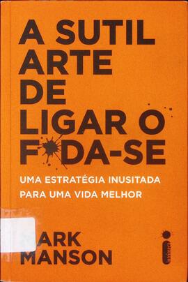 A sutil arte de ligar o f*da-se