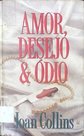 Amor, desejo & ódio