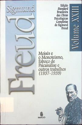 Obras psicológicas completas de Sigmund Freud: volume XXIII