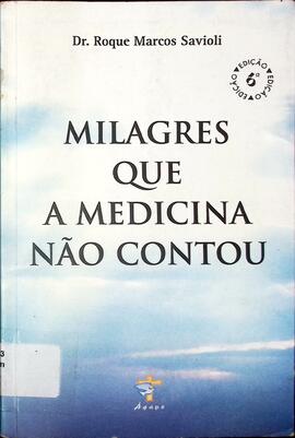 Milagres que a medicina não contou
