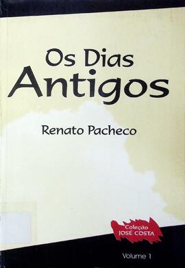 Os dias antigos