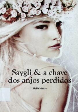 Saygli & a chave dos anjos perdidos