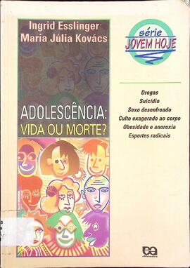 Adolescência: vida ou morte?