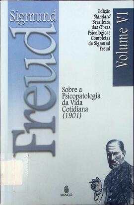 Obras psicológicas completas de Sigmund Freud: volume VI