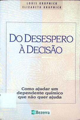 Do desespero à decisão