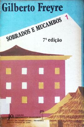 Sobrados e mucambos - 1º tomo