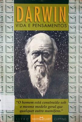 Darwin: vida e pensamentos